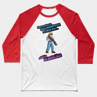 All Outta Ass Baseball T-Shirt